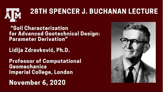 Buchanan Lecture 2020 - Soil Characterization for Advanced Geotechnical Design: Parameter Derivation