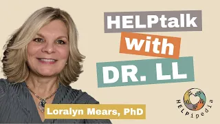 HELPtalk with Dr. LL - The Great Exhaustion