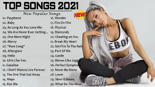 Pop Music 2021 | Maroon 5, Ed Sheeran, Adele, Taylor Swift, Ariana Grande, Sam Smith, Justin Bieber