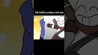 INK SANS's PROBLEM with Undertale AUs... (Animation)