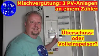 Unsere neue Photovoltaikanlage als Überschuss- oder Volleinspeiser? Alle 3 Anlagen an einem Zähler!