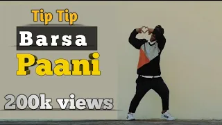 TIP TIP BARSA PAANI -POPPING MIX | DANCE COVER | FREESTYLE BY NEERAJ SAJWAN |