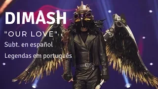 Dimash - "Our Love" - Subtítulos en español - Legendas em português