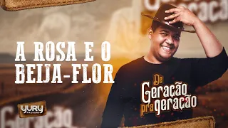 Yury Pressão - A Rosa e o Beija Flor (Áudio Oficial)