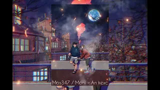 Moni / Mos347 - An kexc