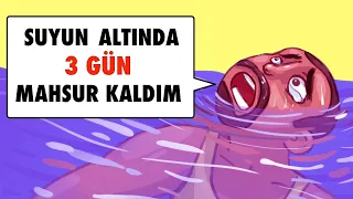 Suyun Altında 3 Gün Mahsur Kaldım