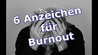6 Burnout-Anzeichen erkennen & handeln