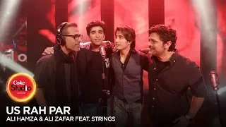 Coke Studio Season 10| BTS| Us Rah Par| Ali Hamza & Ali Zafar feat. Strings