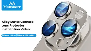 Mansoorr iPhone 15 Pro iPhone 15 Pro Max Camera Lens Protector Installation Video