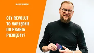 Revolut to narzędzie do prania pieniędzy?