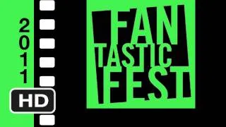 Now Playing at Fantastic Fest 2011