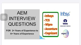 AEM INTERVIEW QUESTIONS 2+ years to 6+ years