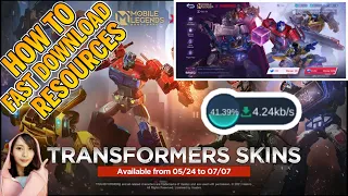 HOW TO FAST DOWNLOAD RESOURCES IN MOBILE LEGENDS, TRANSFORMERS 2, JULIAN PATCH