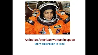 An Indian American woman in space- story explanation in Tamil-CBSE - grade 6