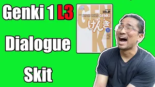 【Genki 1】 Lesson 3 - Dialogue (Skit)