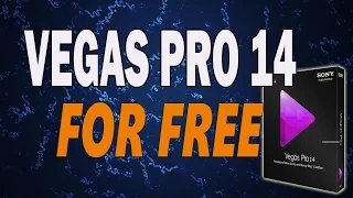 How to get Vegas Pro 14 for free