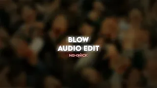 Blow - Kesha | Audio Edit