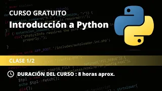 Curso Gratuito de Introducción a Python (1/2)