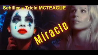 SCHILLER x TRICIA MCTEAGUE - MIRACLE (2021)