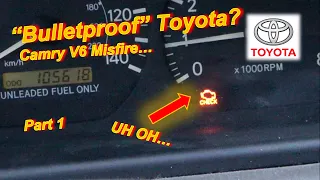 How to Kill a "Bulletproof" Toyota? (98 Camry V6 Misfire - Part 1)
