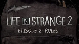 Life is Strange 2 Эпизод 2 "Правила" трейлер