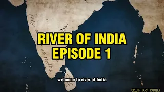 Rivers of India ! Episode 1 #riversofindia #gangamata