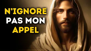 🔴  N'ignore Pas Mon Appel | Message De Dieu | Parole de Dieu | Dieu Dit