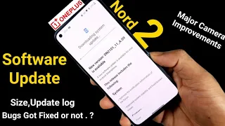 Oneplus Nord 2 Software Update Size & Features Bugs Fixed or not 🤔😎💪