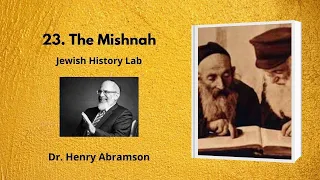23. The Mishnah (Jewish History Lab)