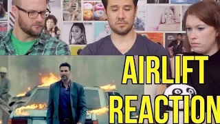 AIRLIFT - Trailer - REACTION! Akshay Kumar