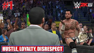 HUSTLE LOYALTY DISRESPECT PART 1 | CM PUNK VS JOHN CENA | WWE 2K15 SHOWCASE