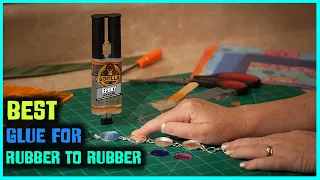 Top 4 Best Glues for Rubber to Rubber [Review] - Super Control Plastic & Rubber Instant Glue [2023]