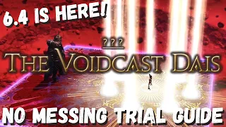 The Voidcast Dais Trial Guide || Normal Boss Guide || FFXIV 6.4 || ENDWALKER