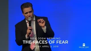 Rev. Josh Herring - The Faces of Fear