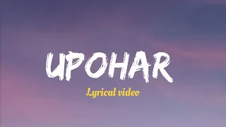 BISHRUT SAIKIA - Upohar | Lyrical video | Nax-s