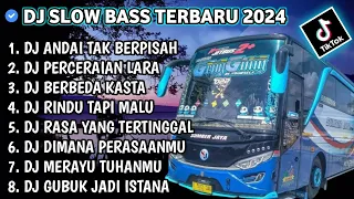 DJ SLOW FULL BASS TERBARU 2024 • ANDAI TAK BERPISAH • PERCERAIAN LARA • DJ TIKTOK TERBARU 2024 !!!!