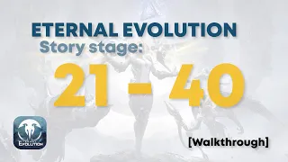 Eternal Evolution: Story [21 - 40]