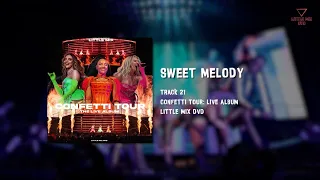 Little Mix - Sweet Melody (Confetti Tour: Live Album)