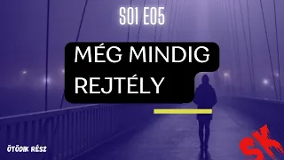 Még mindig rejtély S01E05 - Ötödik rész