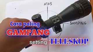 Cara setting teleskop paling mudah sedunia #senapanangin #carasetelteleskop