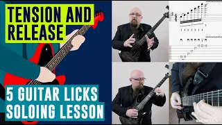 Tension and Release [5 Guitar Licks Soloing Lesson]