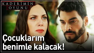 Kaderimin Oyunu 21. Bölüm - Çocuklarım Benimle Kalacak!