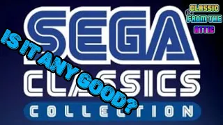 Sega Classics Collection on the PS2 - Is it any good?