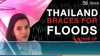 Thailand braces for floods | The wrap up-weekly