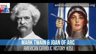 Mark Twain and Joan of Arc - American Catholic History
