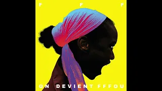 FFF - On devient FFFou (official audio)