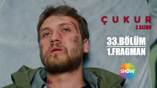 Çukur 2. Sezon 33. Bölüm 1. Fragman