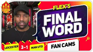 FLEX! UNITED BOTTLE IT AGAIN! Leicester City 3-1 Manchester United Flex's Final Word