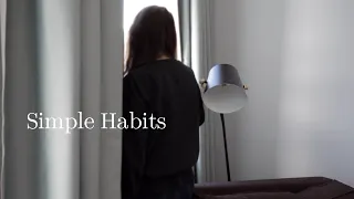 Simple Habits | Enjoying keeping things simple | slow living