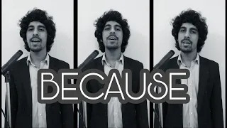 The Beatles- Because Acapella Cover | Ashutosh Kale